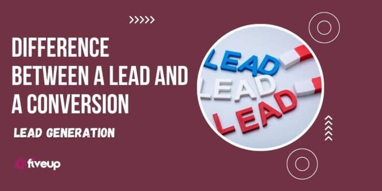 Difference Between A Lead and A Conversion