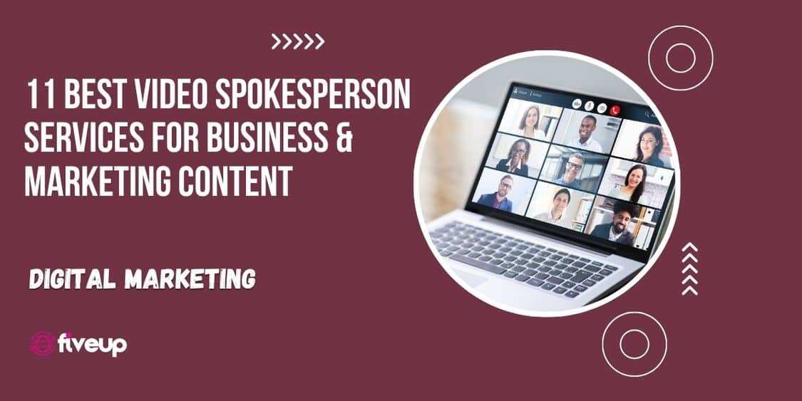 11 Best Video Spokesperson Services For Business & Marketing Content